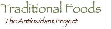 Antioxidant Foods @ Traditional Foods